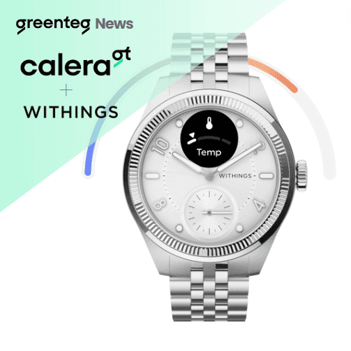 New ScanWatch Nova Brilliant with greenteg’s CALERA®